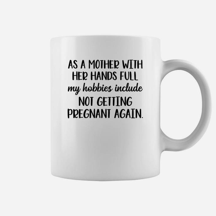 As A Mother Saying Coffee Mug