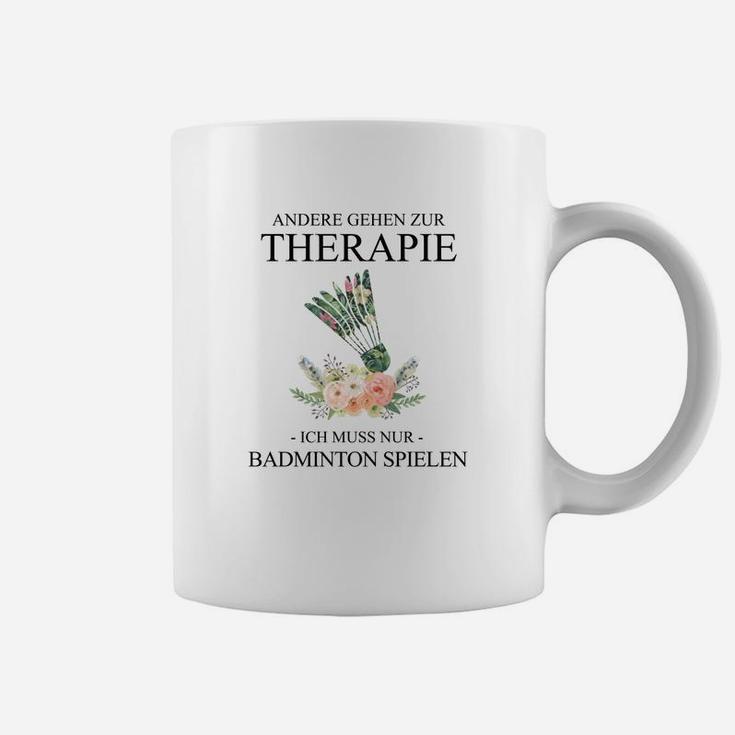 Badminton Therapie Herren Tassen, Spruch Motiv Tee