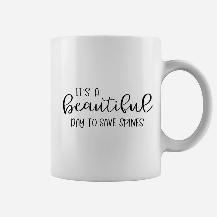 Beautiful Day To Save Spines Chiropractic Coffee Mug