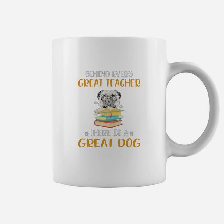 Behind Every Great Teacher There Is A Great Pug Dog Funny Gift Coffee Mug