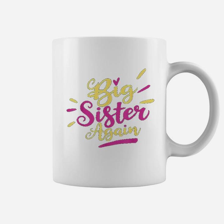 Big Sister Again Soon Be A Big Sister Coffee Mug