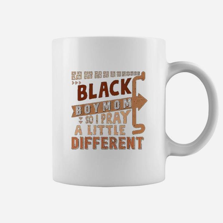 Black Boy Mom So I Pray A Little Different Black History Coffee Mug