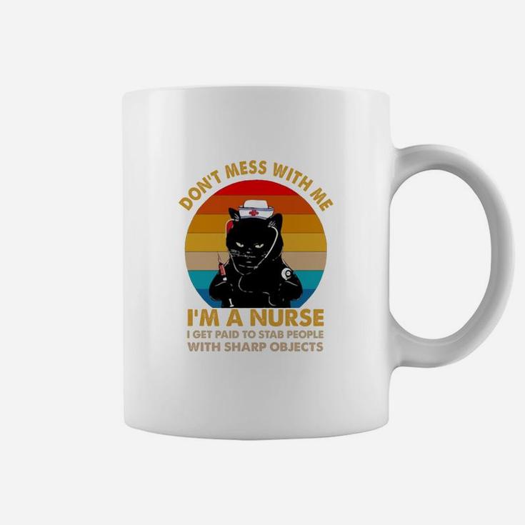 Black Cat Don’t Mess With Me I’m A Nurse I Get Paid To Stab People With Sharp Objects Vintage Retro Coffee Mug
