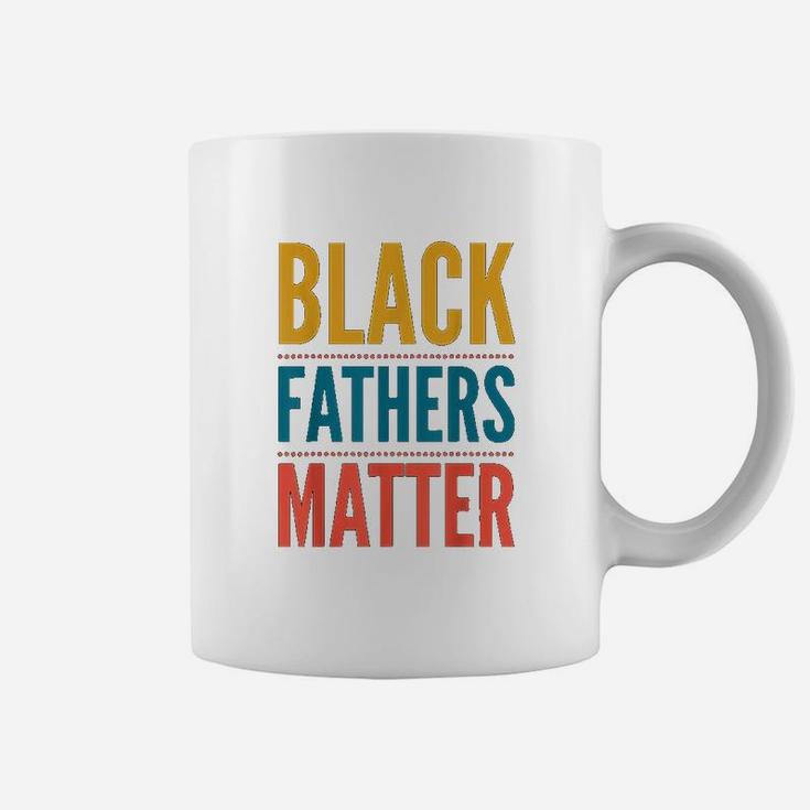 Black Fathers Matter Support Black Dads Black Owned Business Coffee Mug