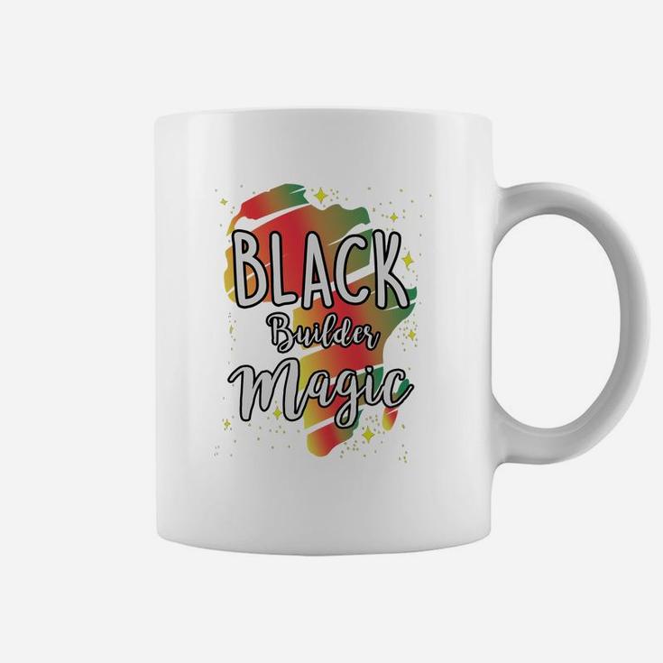 Black History Month Black Builder Magic Proud African Job Title Coffee Mug