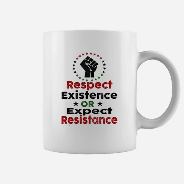 Black History Respect Existence Power To The People Coffee Mug