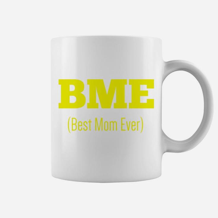Bme Best Mom Ever Mothers Day Swagger Coffee Mug