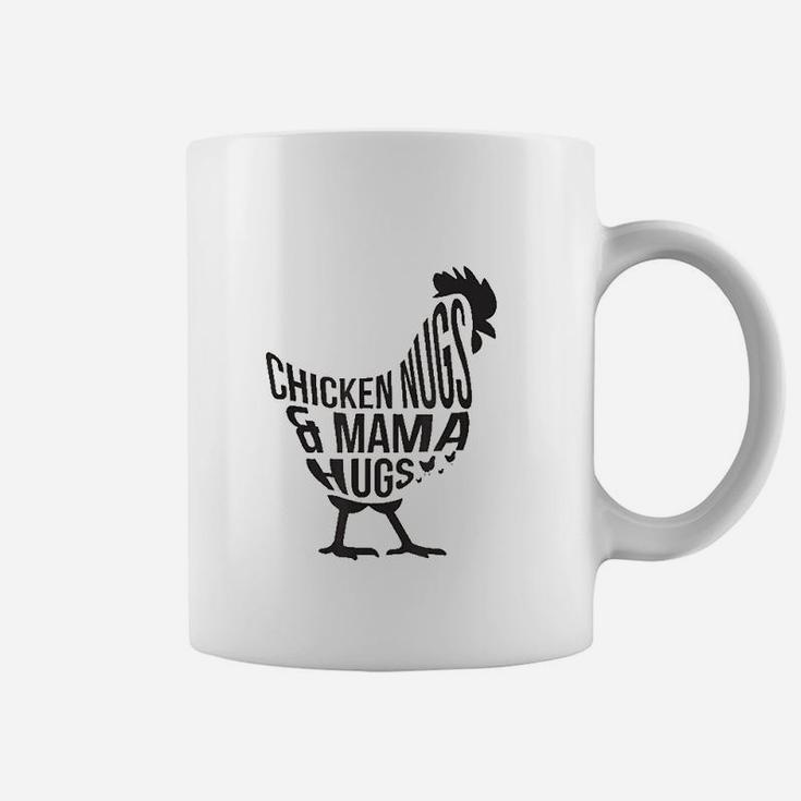 Chicken Nugs And Mama Hugs For Chicken Nuggets Lover Funny Coffee Mug Chicken Nugs And Mama Hugs For Chicken Nuggets Lover Funny Coffee Mug