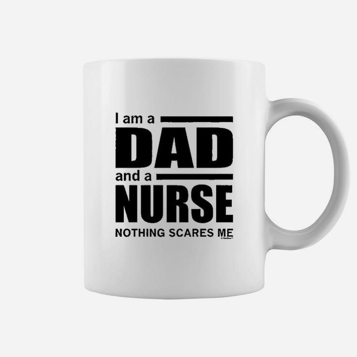 Dad And A Nurse Nothing Scares Me Nurse Gift Coffee Mug