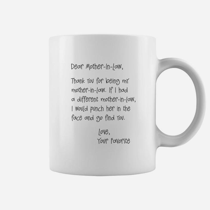 Dear Mother In Law Thank You For Being My Mother In Law Coffee Mug