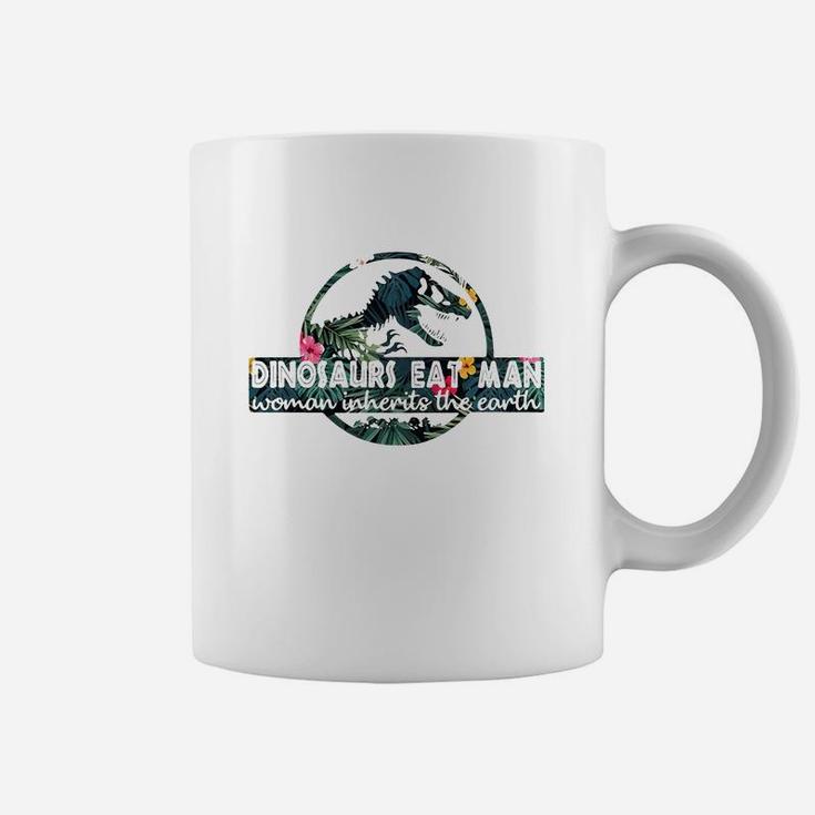 Dinosaurs Eat Man Woman Inherits The Earth Shirt Coffee Mug