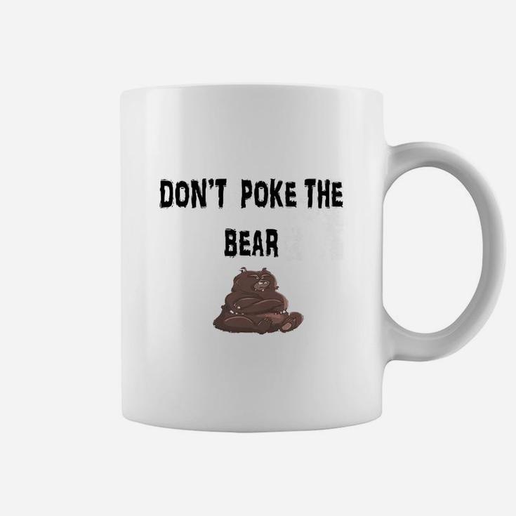 Don't Poke Momma Pappa Bear Baby Mom Dad Novelty T-Shirts