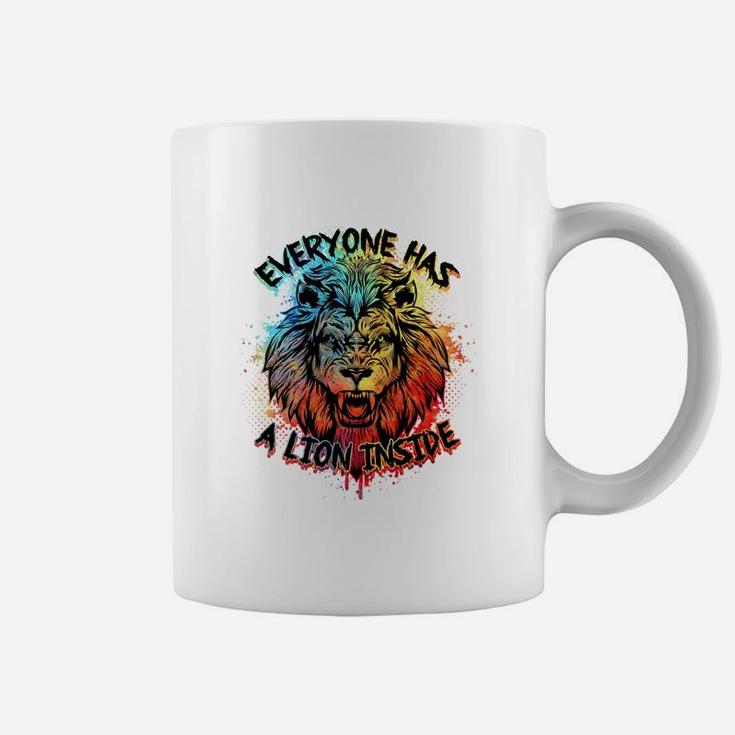 Everyone Has A Lion Inside Coolest Lion Coloured Lion Gift Coffee Mug