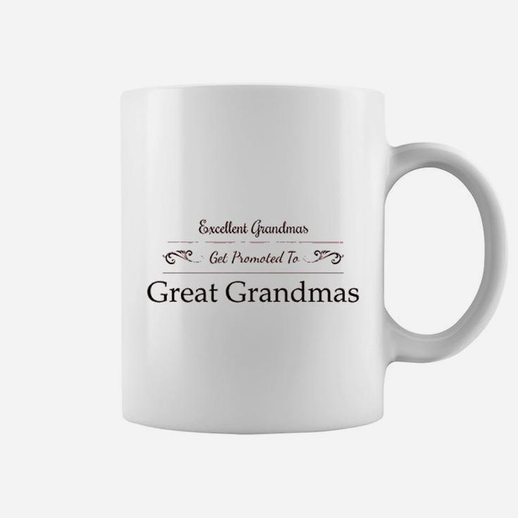 Excellent Grandmas Get Promoted To Great Grandmas Coffee Mug
