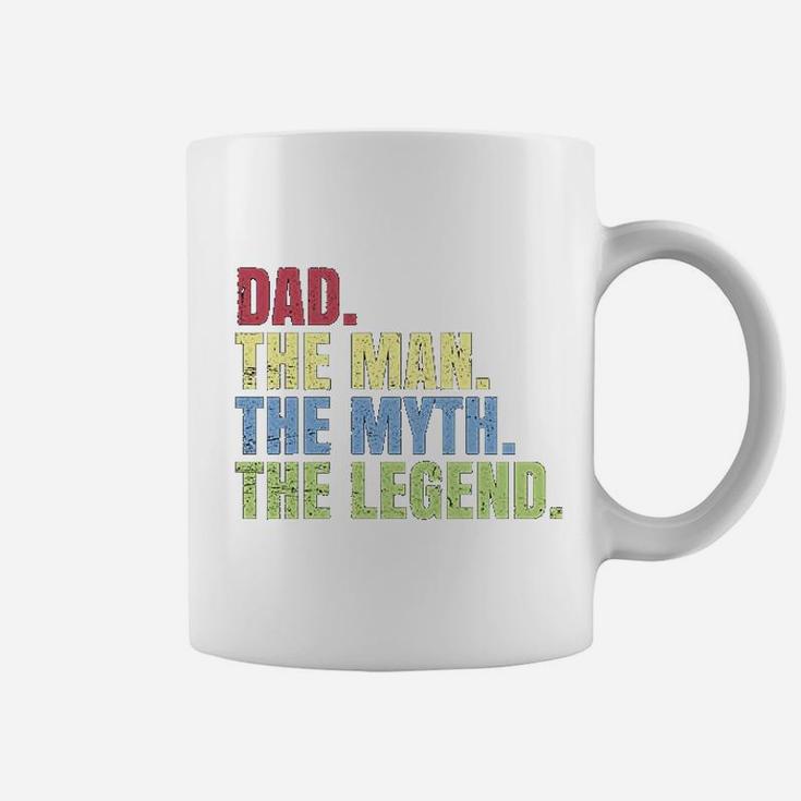Fathers Day Dad The Man The Myth The Legend Coffee Mug