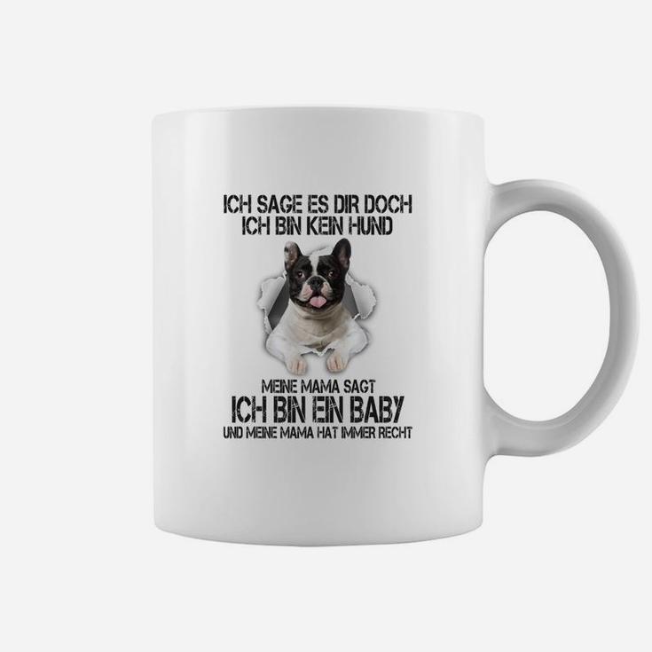 Französische Bulldogge Tassen, Ich Bin Kein Hund Design für Fans