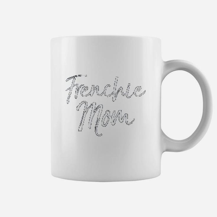 French Bulldog Mother Gift For Dog Moms Coffee Mug