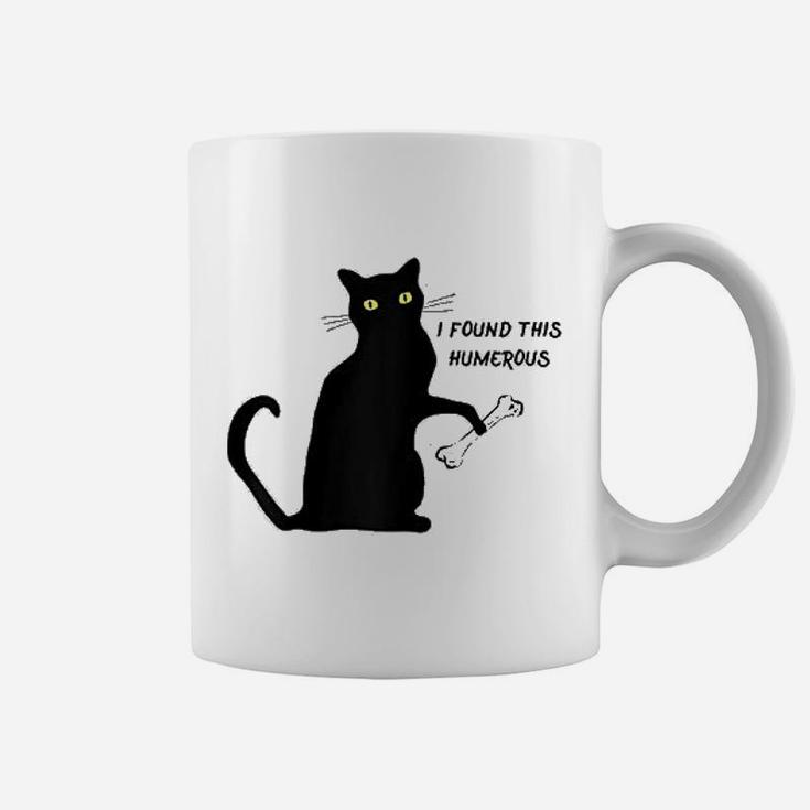 Funny Cat I Found This Humerus Coffee Mug