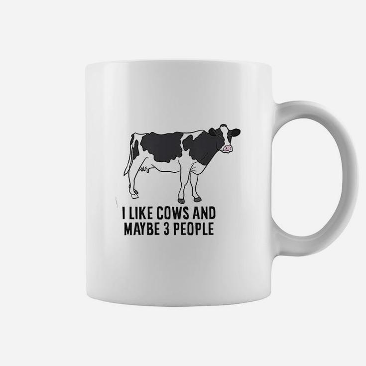 Funny Cow Farmer I Like Cows And Maybe 3 People Cattle Cow Coffee Mug