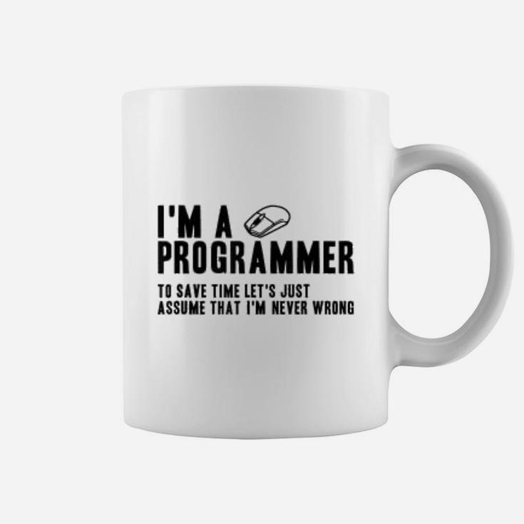 Funny I'm A Programmer I'm Never Wrong Coding Programmer Coffee Mug