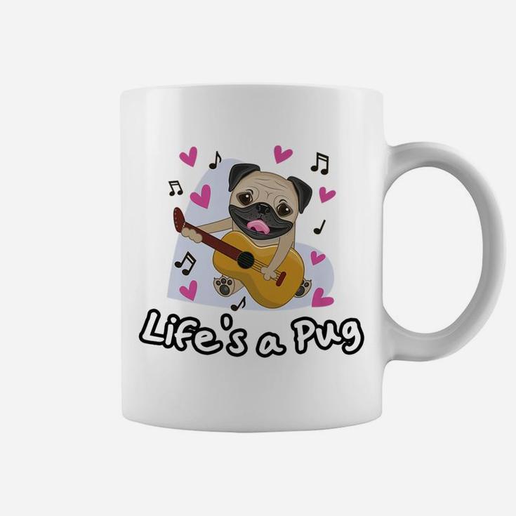 Funny Lifes A Pug For Dog Lovers Coffee Mug