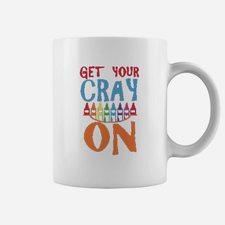Get Your Cray On Funny Art Teacher Coffee Mug