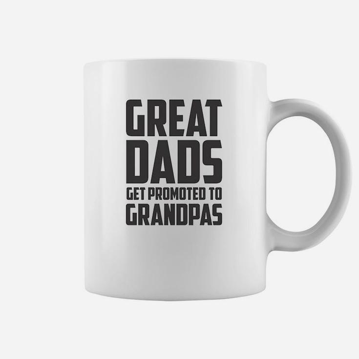 Great Dads Get Promoted To Grandpas Funny New Grandfather Coffee Mug