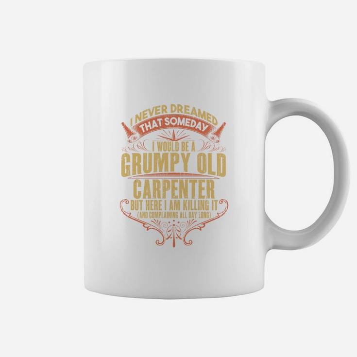 Grumpy Union Carpenters Dad Funny Coffee Mug