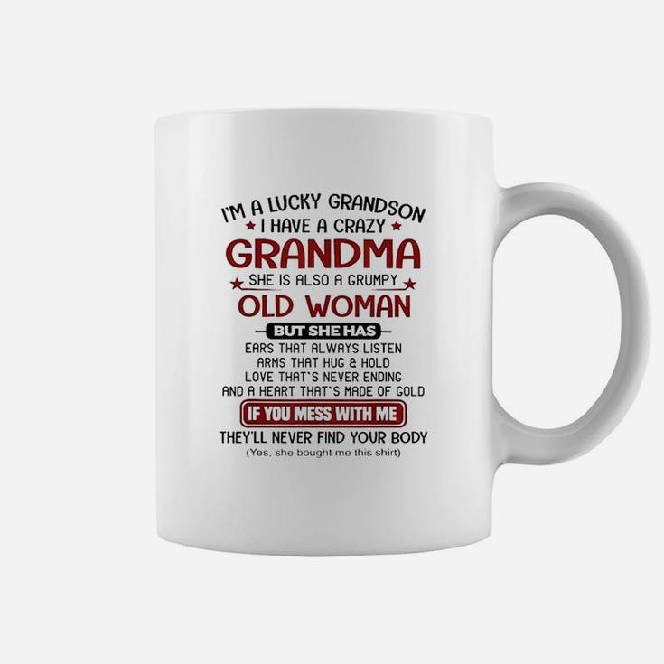 I Am A Lucky Grandson I Have A Crazy Grandma Grumpy Coffee Mug