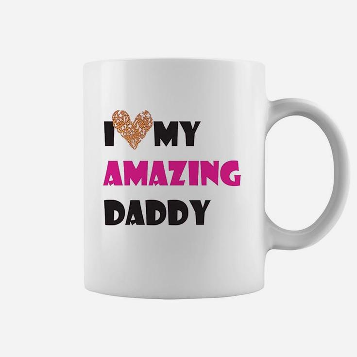 I Love My Amazing Daddy, dad birthday gifts Coffee Mug