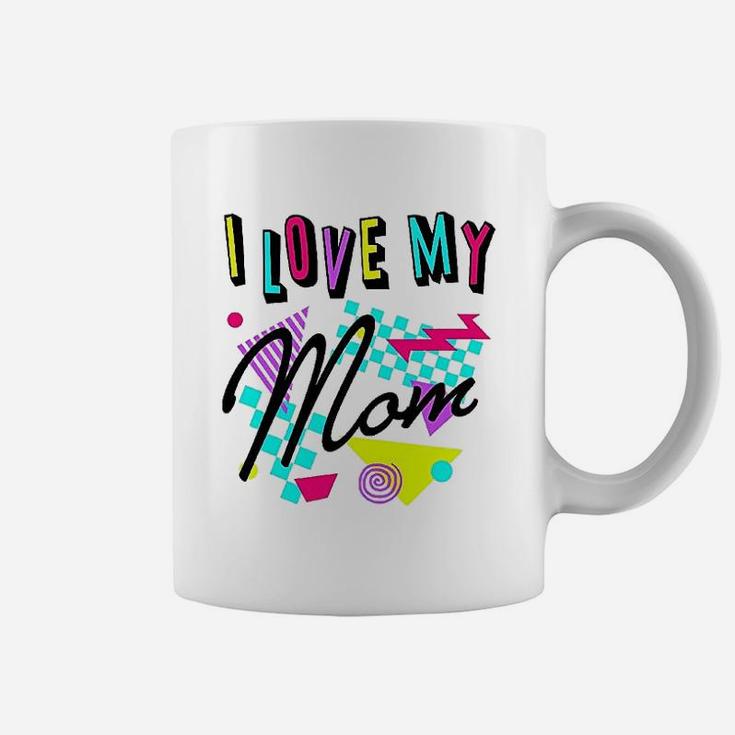 I Love My Mom 80s Retro Style Toddler Coffee Mug