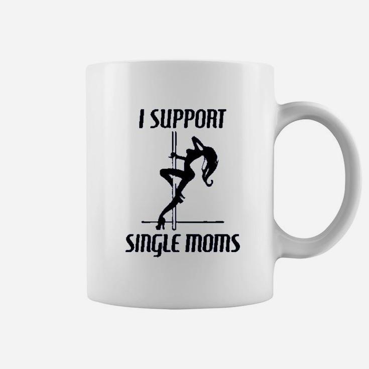I Support Single Moms Graphic Coffee Mug