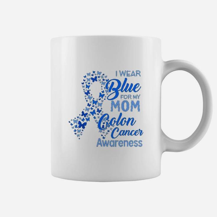 I Wear Blue For My Mom Colon Canker Awareness Coffee Mug