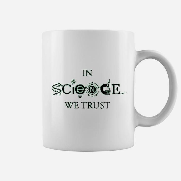 In Science We Trust Cool Cool Science Lover Coffee Mug