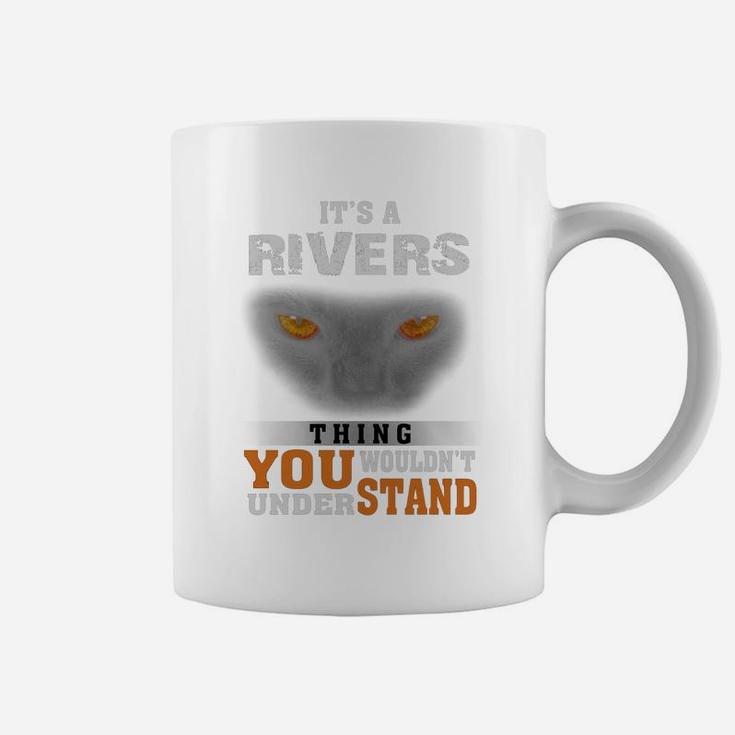 It's A Rivers Thing You Wouldn't Understand - Name Custom T-shirts Coffee Mug