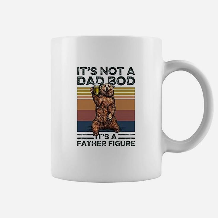 Its Not A Dad Bod Its A Father Figure Funny Bear Drinking Coffee Mug