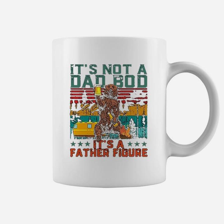 Its Not A Dad Bod Its A Father Figure Funny Gift For Dad Coffee Mug