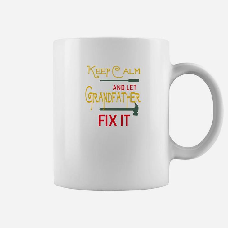 Keep Calm And Let Grandfather Fix It Fathers Day Grandpa Premium Coffee Mug