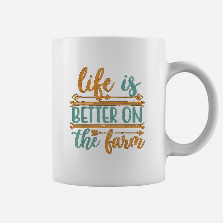 Life Is Better On The Farm Farming Rancher Farmer Gift Coffee Mug