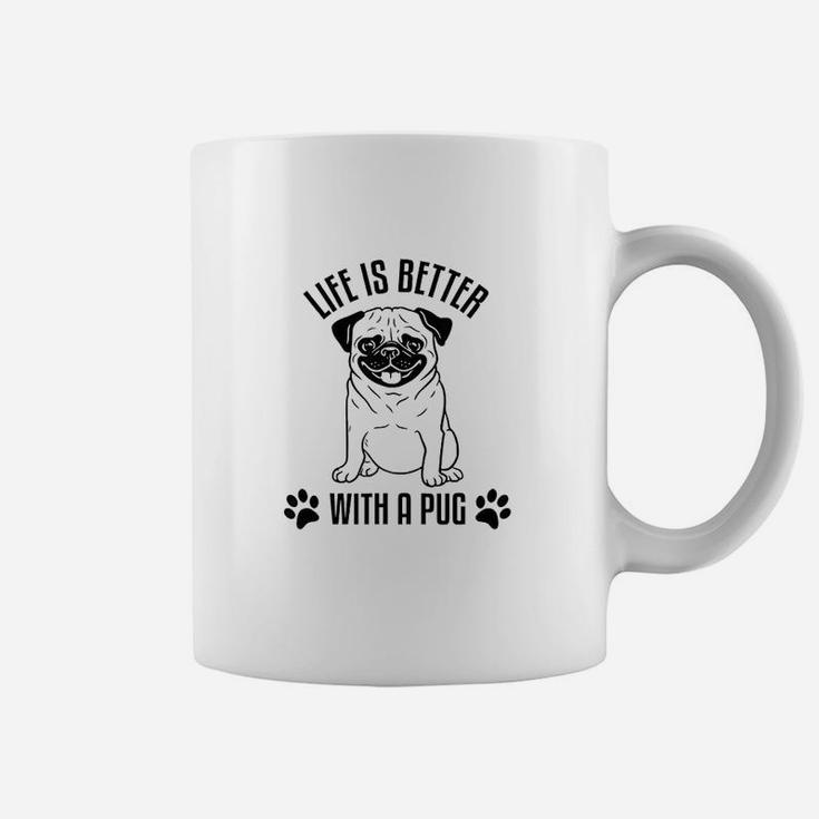 Life Is Better With A Pug Coffee Mug