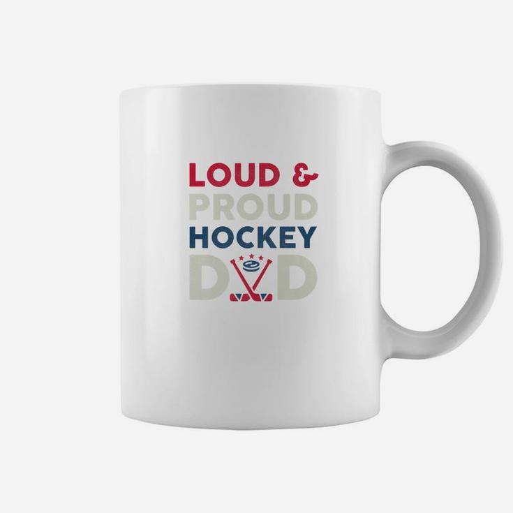 Loud And Proud Ice Hockey Dad Funny Fathers Day Gift Premium Coffee Mug