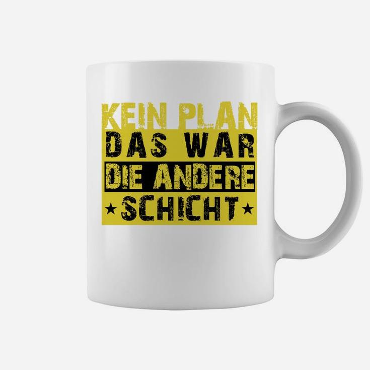 Lustiges Schichtarbeit Tassen; Kein Plan, Andere Schicht Gelb-Schwarz Design