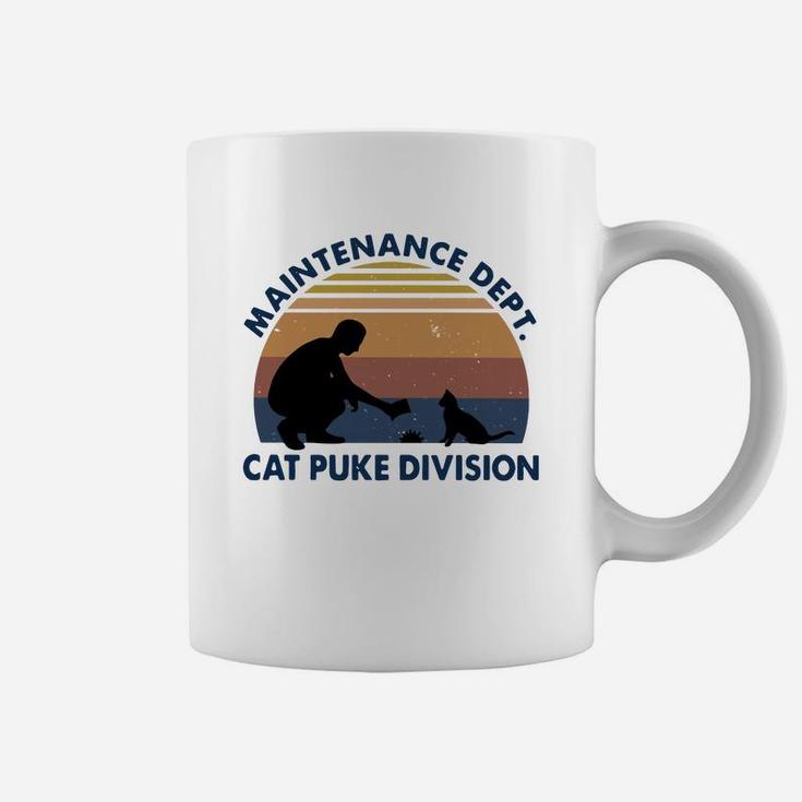Maintenance Dept Cat Puke Division Vintage Coffee Mug