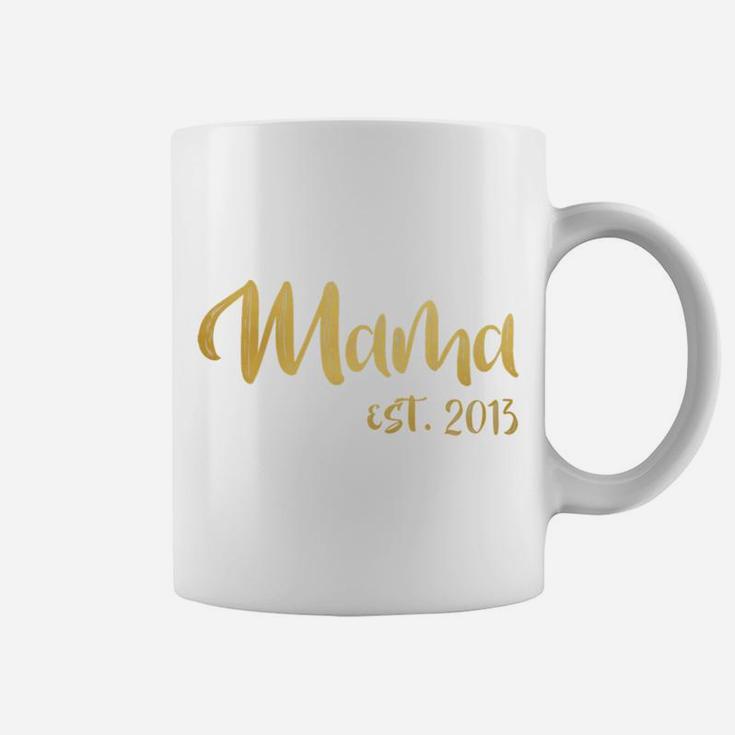 Mama Est 2013 For Women Mothers Day Gift Mom Coffee Mug