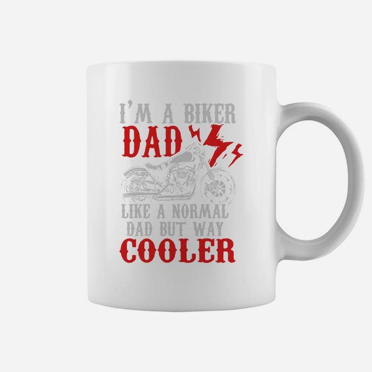 Mens Im A Biker Dad But Way Cooler Motorcycle Fathers Day Gift Hobby Shirt Coffee Mug