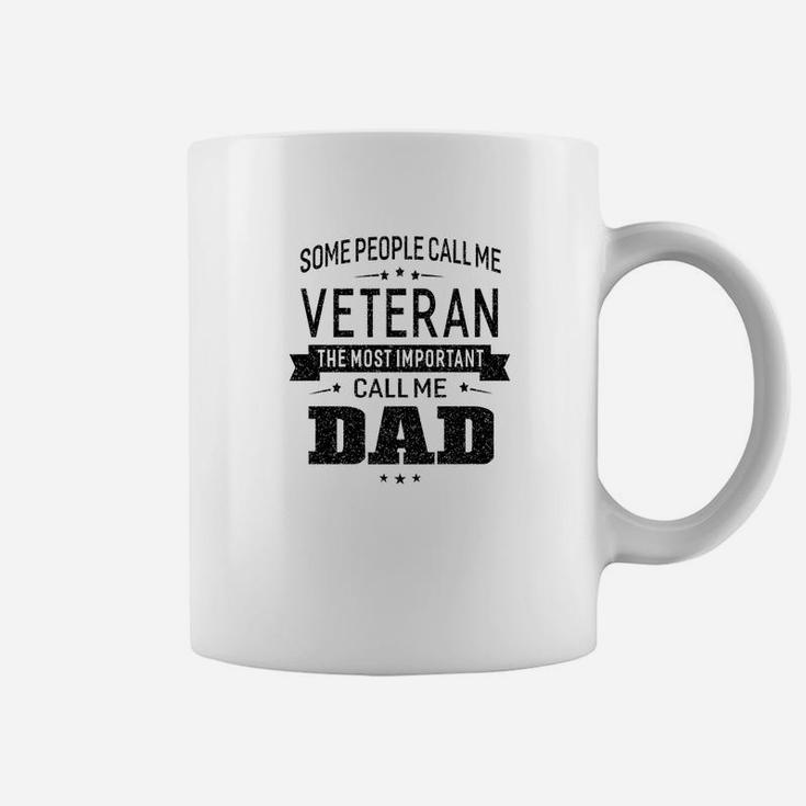 Mens Some Call Me Veteran The Important Call Me Dad Men Coffee Mug