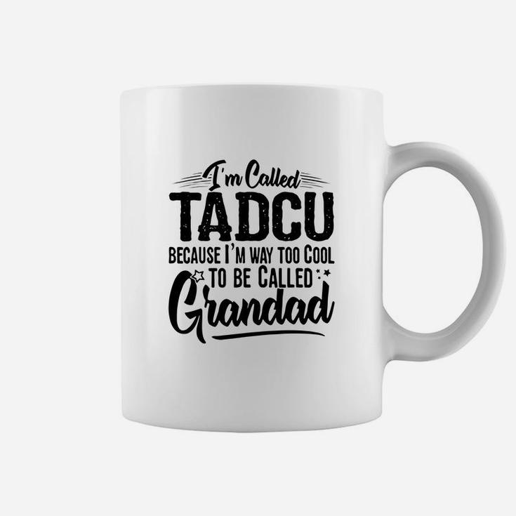 Mens Tadcu Gifts From Grandchildren Too Cool To Be Called Grandad Coffee Mug