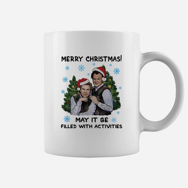 Merry Christmas May It Be Filled With Activities Step Brothers Shirt Coffee Mug
