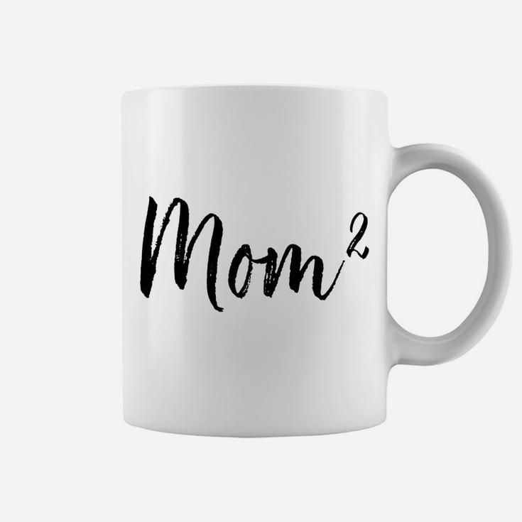 Mom Squared Mom Of 2 Mama Of 2 Mothers Day Gifts Coffee Mug
