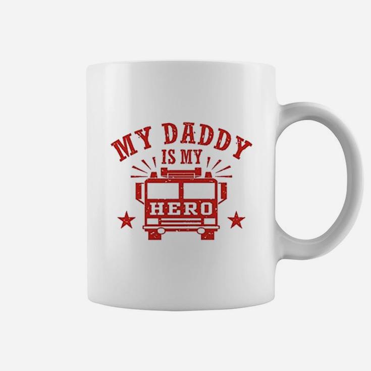 My Daddy Is My Hero Firefighter Coffee Mug